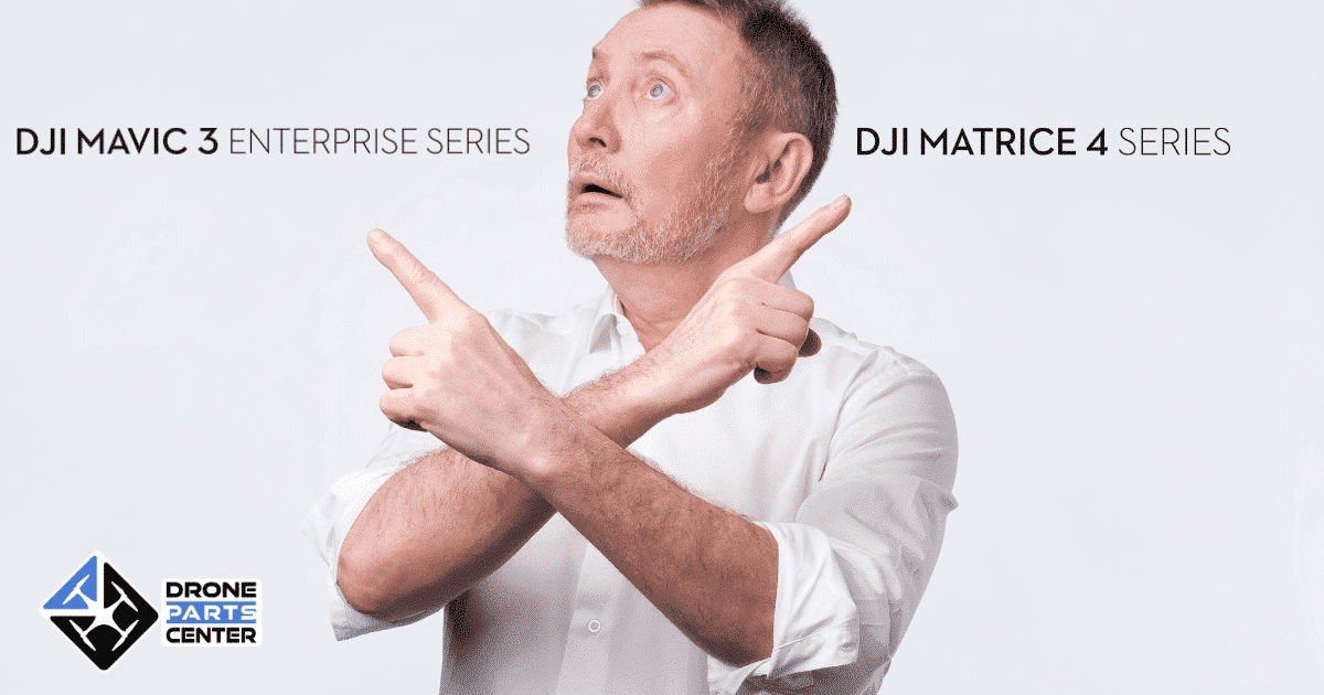 Man pointing at DJI Mavic 3 and DJI Matrice 4 series logos, promoting Drone Parts Center products.
